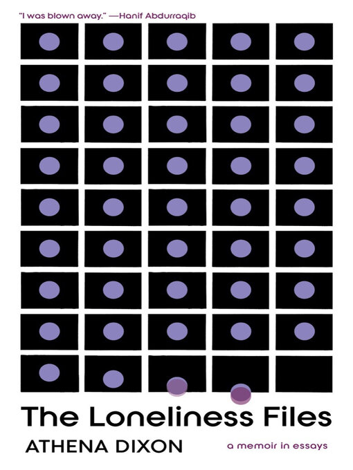 Title details for The Loneliness Files by Athena Dixon - Wait list